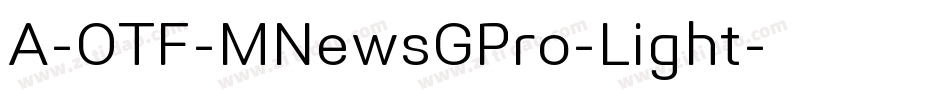 A-OTF-MNewsGPro-Light字体转换
