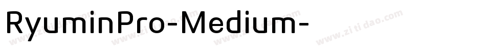 RyuminPro-Medium字体转换 RyuminPro-Medium字体转换