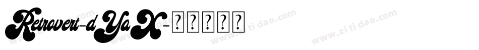 Retrovert-dYaX字体转换