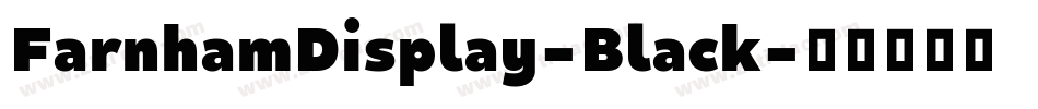 FarnhamDisplay-Black字体转换