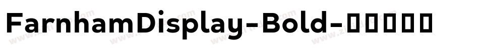 FarnhamDisplay-Bold字体转换