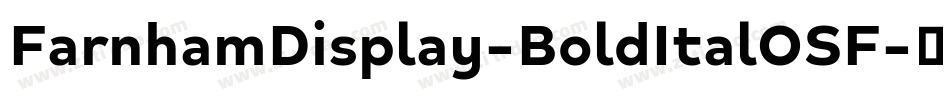 FarnhamDisplay-BoldItalOSF字体转换