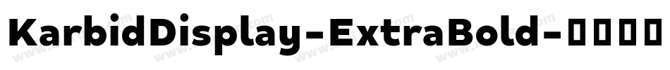 KarbidDisplay-ExtraBold字体转换