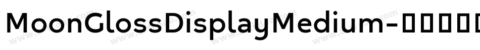 MoonGlossDisplayMedium字体转换