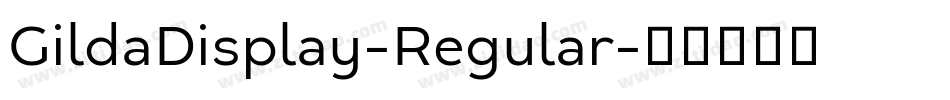 GildaDisplay-Regular字体转换