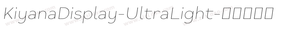 KiyanaDisplay-UltraLight字体转换