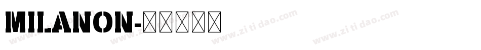 MILANON字体转换