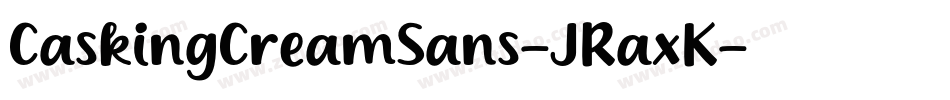 CaskingCreamSans-JRaxK字体转换