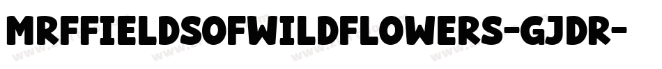 MrfFieldsOfWildflowers-gJdR字体转换