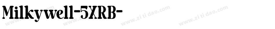 Milkywell-5XRB字体转换