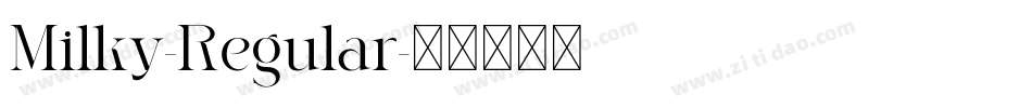 Milky-Regular字体转换