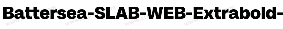 Battersea-SLAB-WEB-Extrabold字体转换