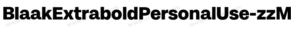 BlaakExtraboldPersonalUse-zzMD字体转换