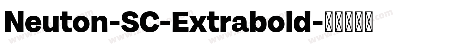 Neuton-SC-Extrabold字体转换 Neuton-SC-Extrabold字体转换