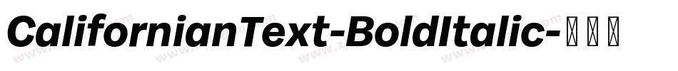 CalifornianText-BoldItalic字体转换