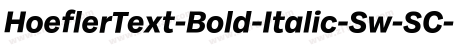HoeflerText-Bold-Italic-Sw-SC字体转换