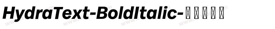 HydraText-BoldItalic字体转换