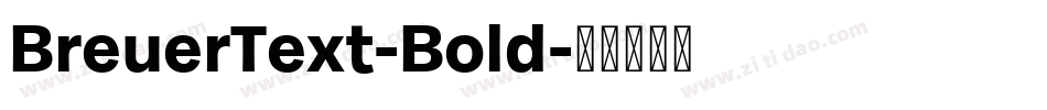 BreuerText-Bold字体转换