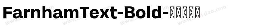 FarnhamText-Bold字体转换