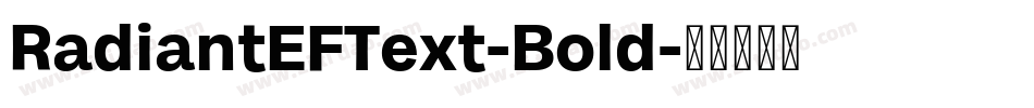 RadiantEFText-Bold字体转换