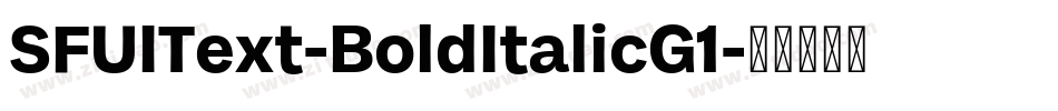 SFUIText-BoldItalicG1字体转换