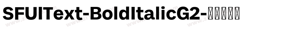 SFUIText-BoldItalicG2字体转换