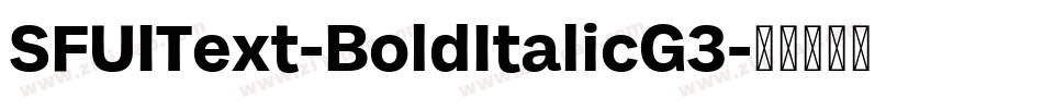 SFUIText-BoldItalicG3字体转换