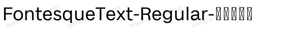 FontesqueText-Regular字体转换