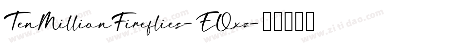 TenMillionFireflies-EOxz字体转换