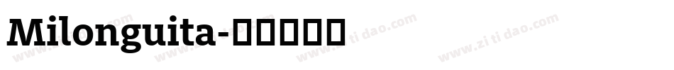 Milonguita字体转换