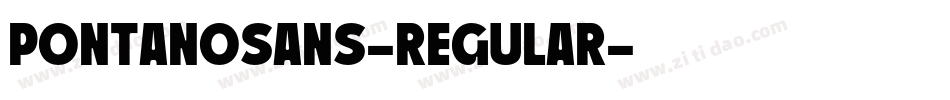 PontanoSans-Regular字体转换