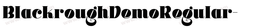 BlackroughDemoRegular字体转换 BlackroughDemoRegular字体转换