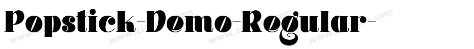 Popstick-Demo-Regular字体转换 Popstick-Demo-Regular字体转换