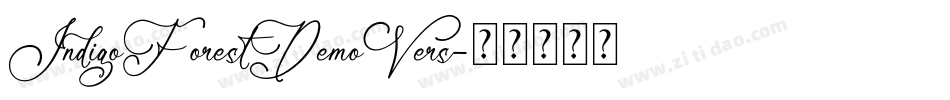 IndigoForestDemoVers字体转换 IndigoForestDemoVers字体转换