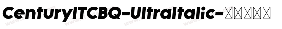 CenturyITCBQ-UltraItalic字体转换