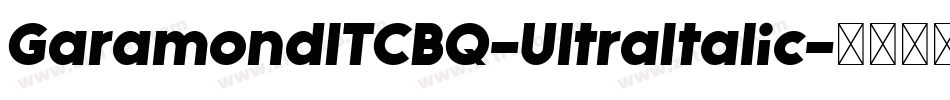 GaramondITCBQ-UltraItalic字体转换