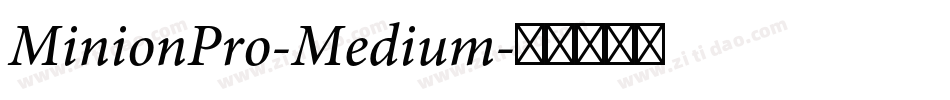 MinionPro-Medium字体转换 MinionPro-Medium字体转换