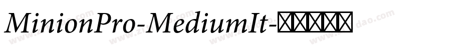 MinionPro-MediumIt字体转换 MinionPro-MediumIt字体转换