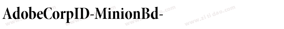 AdobeCorpID-MinionBd字体转换 AdobeCorpID-MinionBd字体转换