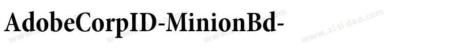 AdobeCorpID-MinionBd字体转换 AdobeCorpID-MinionBd字体转换