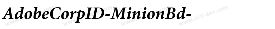 AdobeCorpID-MinionBd字体转换 AdobeCorpID-MinionBd字体转换
