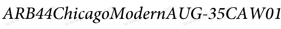ARB44ChicagoModernAUG-35CAW01It字体转换