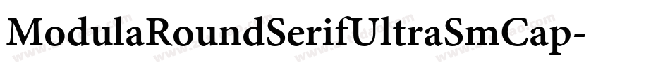 ModulaRoundSerifUltraSmCap字体转换
