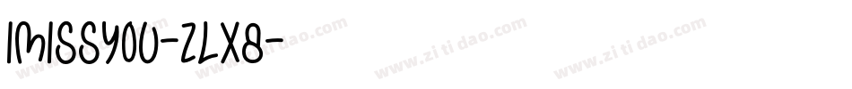 IMissYou-ZLX8字体转换