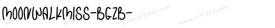 MoonwalkMiss-BgZB字体转换