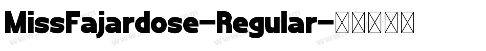 MissFajardose-Regular字体转换