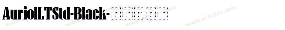 AuriolLTStd-Black字体转换