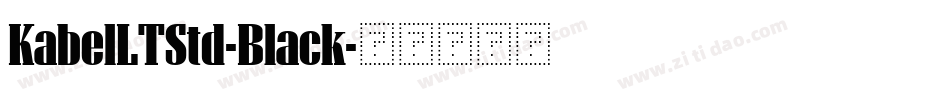 KabelLTStd-Black字体转换