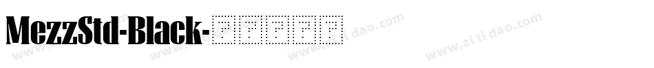 MezzStd-Black字体转换