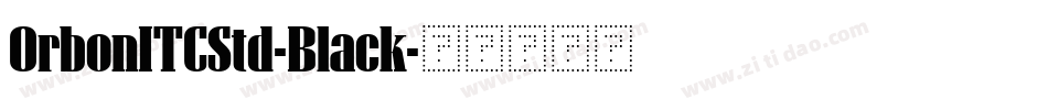 OrbonITCStd-Black字体转换